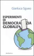 Copertina libro <b>Esperimenti di democrazia globale</b>