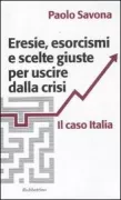 Copertina libro <b>Eresie, esorcismi e scelte giuste per uscire dalla crisi</b>