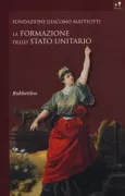 Copertina libro <b>La formazione dello stato unitario</b>