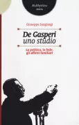 Copertina libro <b>De Gasperi, uno studio</b>