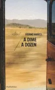 Copertina libro <b>A dime a dozen</b>