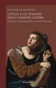 Copertina libro <b>L'Italia e gli Italiani nella grande guerra</b>