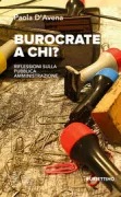 Copertina libro <b>Burocrate a chi?</b>