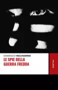 Copertina libro <b>Le spie della guerra fredda</b>