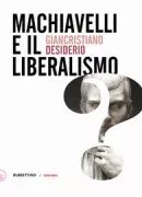 Copertina libro <b>Machiavelli e il liberalismo</b>