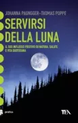 Copertina libro <b>Servirsi della luna<br></b>(titolo originale o altro titolo: <i>Vom richtigen Zeitpunkt. -</i>)