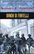 Copertina libro <b>Banda di fratelli<br></b>(titolo originale o altro titolo: <i>Band of brothers</i>)