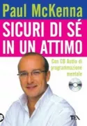 Copertina libro <b>Sicuri di sé in un attimo<br></b>(titolo originale o altro titolo: <i>Instant confidence</i>)