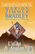 Copertina libro <b>L'alba di Avalon<br></b>(titolo originale o altro titolo: <i>Ancestors of Avalon</i>)