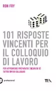 Copertina libro <b>101 risposte vincenti per il colloquio di lavoro</b>