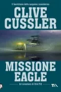 Copertina libro <b>Missione Eagle<br></b>(titolo originale o altro titolo: <i>Deep six</i>)