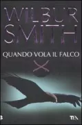 Copertina libro <b>Quando vola il falco<br></b>(titolo originale o altro titolo: <i>A falcon flies</i>)