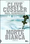Copertina libro <b>Morte bianca<br></b>(titolo originale o altro titolo: <i>White death</i>)