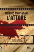 Copertina libro <b>L'attore<br></b>(titolo originale o altro titolo: <i>The skin gods</i>)