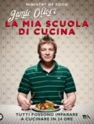 Copertina libro <b>La mia scuola di cucina<br></b>(titolo originale o altro titolo: <i>Ministry of food</i>)
