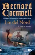 Copertina libro <b>I re del Nord<br></b>(titolo originale o altro titolo: <i>The lords of the North</i>)