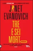 Copertina libro <b>Tre e sei morto<br></b>(titolo originale o altro titolo: <i>Three to get deadly</i>)