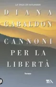 Copertina libro <b>11: Cannoni per la libertà<br></b>(titolo originale o altro titolo: <i>A breath of snow and ashes</i>)