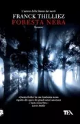 Copertina libro <b>Foresta nera<br></b>(titolo originale o altro titolo: <i>La forêt des ombres</i>)