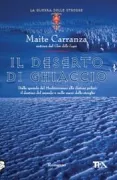 Copertina libro <b>Il deserto di ghiaccio<br></b>(titolo originale o altro titolo: <i>El desert de gel</i>)