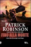 Copertina libro <b>Fino alla morte<br></b>(titolo originale o altro titolo: <i>To the death</i>)
