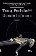 Copertina libro <b>Uomini d'arme<br></b>(titolo originale o altro titolo: <i>Men at arms</i>)
