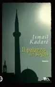 Copertina libro <b>Il palazzo dei sogni<br></b>(titolo originale o altro titolo: <i>Le palais des reves</i>)