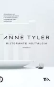 Copertina libro <b>Ristorante nostalgia<br></b>(titolo originale o altro titolo: <i>Dinner at the Homesick Restaurant</i>)