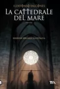 Copertina libro <b>La cattedrale del mare<br></b>(titolo originale o altro titolo: <i>La catedral del mar</i>)