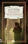 Copertina libro <b>Due delitti per un monaco<br></b>(titolo originale o altro titolo: <i>The Leper of Saint Giles</i>)