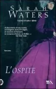 Copertina libro <b>L'ospite<br></b>(titolo originale o altro titolo: <i>The little stranger</i>)