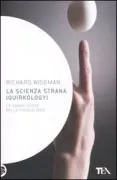 Copertina libro <b>La scienza strana<br></b>(titolo originale o altro titolo: <i>Quirkology</i>)