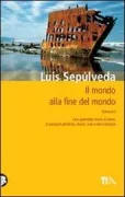 Copertina libro <b>Il mondo alla fine del mondo<br></b>(titolo originale o altro titolo: <i>Mundo del fin del mundo</i>)