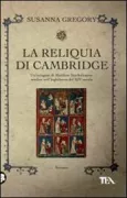 Copertina libro <b>La reliquia di Cambridge<br></b>(titolo originale o altro titolo: <i>A bone of contention</i>)