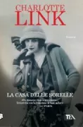 Copertina libro <b>La casa delle sorelle<br></b>(titolo originale o altro titolo: <i>Das Haus der Schwestern</i>)