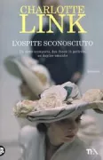 Copertina libro <b>L'ospite sconosciuto<br></b>(titolo originale o altro titolo: <i>Der fremde Gast</i>)