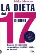 Copertina libro <b>La dieta dei 17 giorni<br></b>(titolo originale o altro titolo: <i>The 17 day diet</i>)