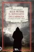 Copertina libro <b>Il rifugiato dell'abbazia<br></b>(titolo originale o altro titolo: <i>The sanctuary sparrow</i>)