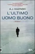 Copertina libro <b>L'ultimo uomo buono<br></b>(titolo originale o altro titolo: <i>Den sidste gode mand</i>)