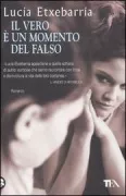 Copertina libro <b>Il vero è un momento del falso<br></b>(titolo originale o altro titolo: <i>Lo verdadero es un momento de lo falso</i>)