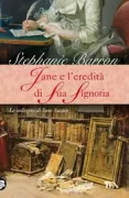 Copertina libro <b>Jane e l'eredità di Sua Signoria<br></b>(titolo originale o altro titolo: <i>Jane and His Lordship's Legagy</i>)