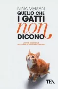 Copertina libro <b>Quello che i gatti non dicono<br></b>(titolo originale o altro titolo: <i>Katzen verstehen in 60 minuten</i>)