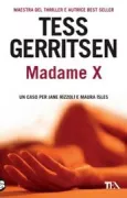 Copertina libro <b>Madame X<br></b>(titolo originale o altro titolo: <i>The keepsake</i>)