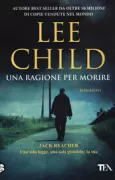 Copertina libro <b>Una ragione per morire<br></b>(titolo originale o altro titolo: <i>Worth dying for</i>)