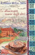 Copertina libro <b>Le affascinanti manie degli altri<br></b>(titolo originale o altro titolo: <i>The charming quirks of others</i>)