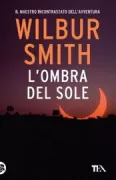 Copertina libro <b>L'ombra del sole<br></b>(titolo originale o altro titolo: <i>The dark of the sun</i>)