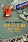 Copertina libro <b>Non mi dire chi sei</b>