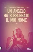 Copertina libro <b>Un angelo ha sussurrato il mio nome<br></b>(titolo originale o altro titolo: <i>An angel called my name</i>)