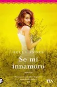 Copertina libro <b>Se mi innamoro<br></b>(titolo originale o altro titolo: <i>Can't help falling in love</i>)