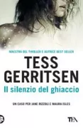 Copertina libro <b>Il silenzio del ghiaccio<br></b>(titolo originale o altro titolo: <i>Ice cold</i>)